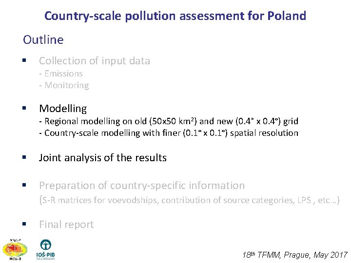 Country-scale pollution assessment for Poland Outline § Collection of input data - Emissions -