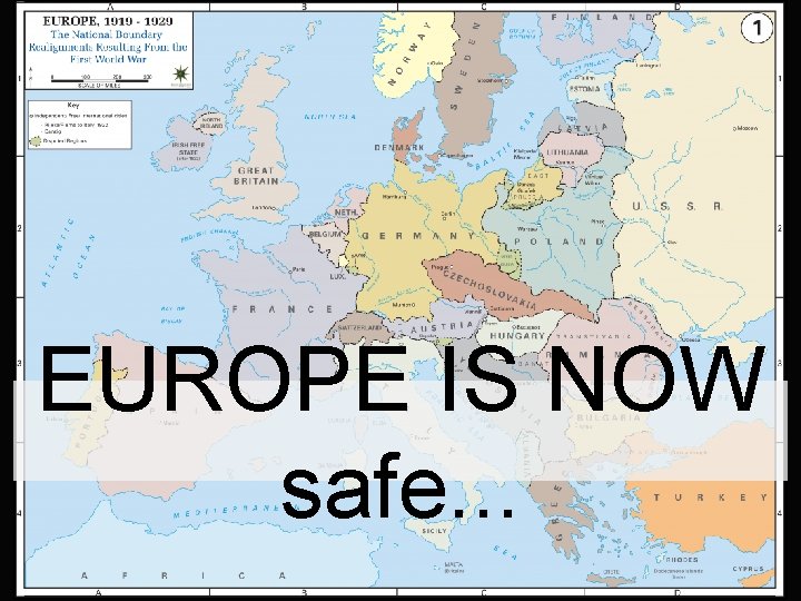 EUROPE IS NOW safe. . . EUROPE IS NOW safe. . .