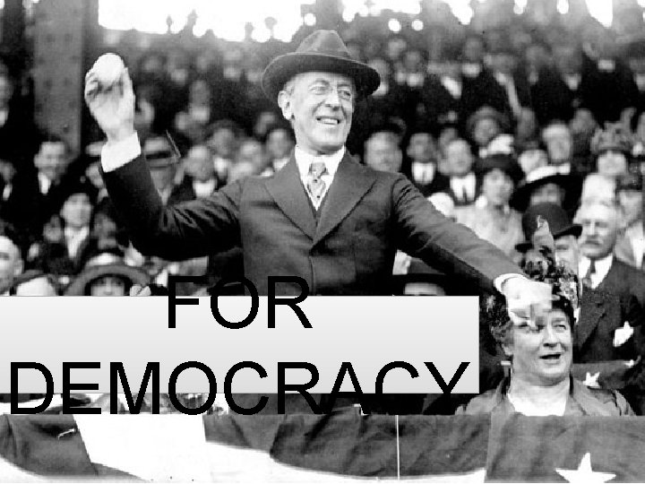 FOR DEMOCRACY FOR DEMOCRACY