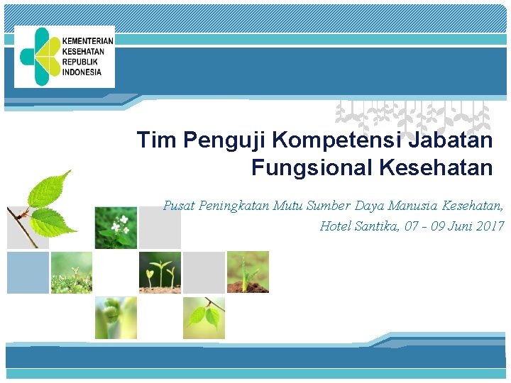 L/O/G/O Tim Penguji Kompetensi Jabatan Fungsional Kesehatan Pusat Peningkatan Mutu Sumber Daya Manusia Kesehatan,