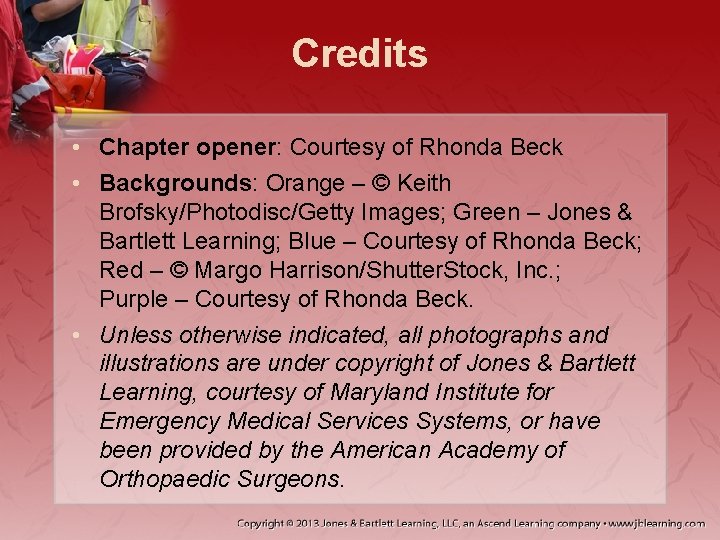 Credits • Chapter opener: Courtesy of Rhonda Beck • Backgrounds: Orange – © Keith