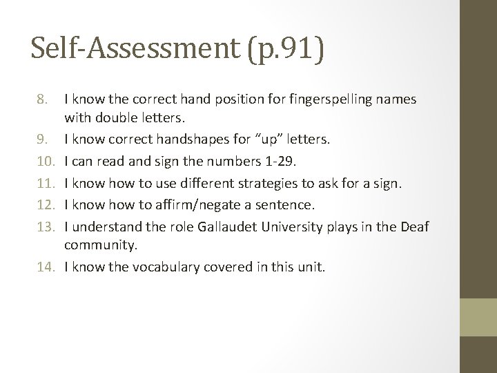Self-Assessment (p. 91) 8. 9. 10. 11. 12. 13. 14. I know the correct