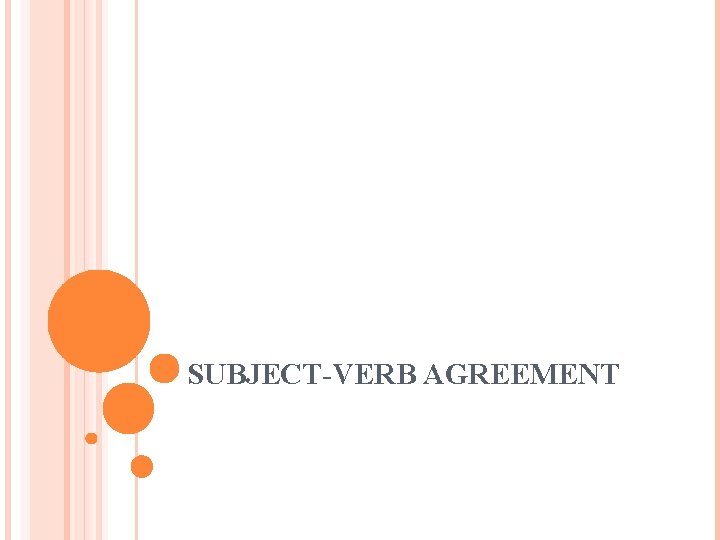 SUBJECT-VERB AGREEMENT 