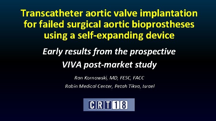 Transcatheter aortic valve implantation for failed surgical aortic bioprostheses using a self-expanding device Early