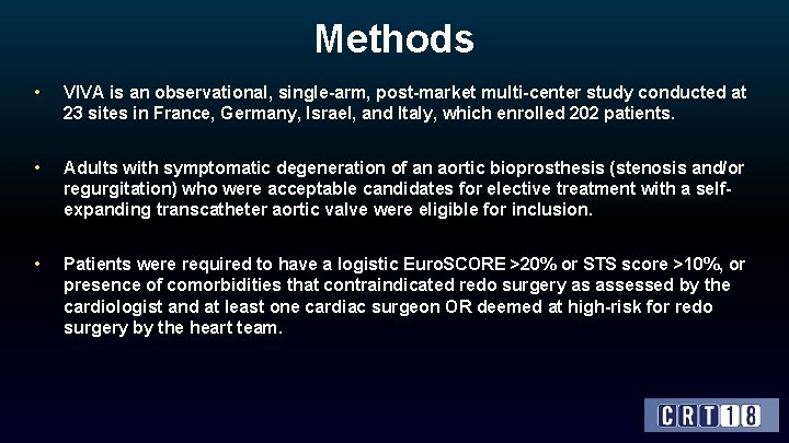 Methods • VIVA is an observational, single-arm, post-market multi-center study conducted at 23 sites