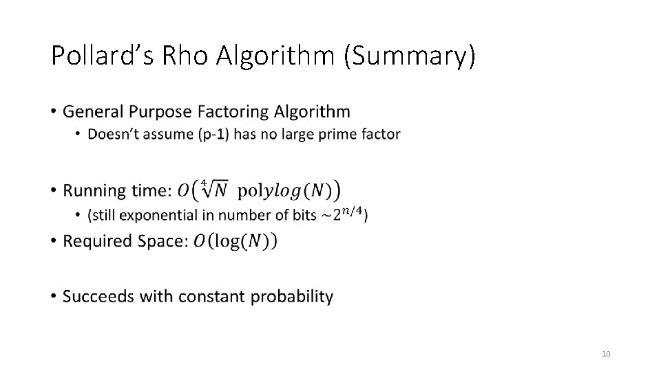 Pollard’s Rho Algorithm (Summary) • 10 