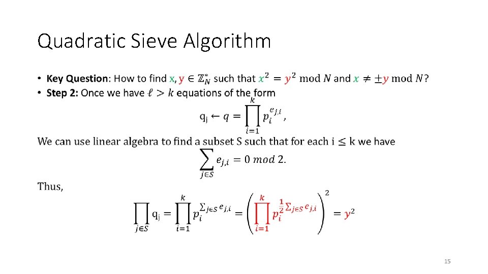 Quadratic Sieve Algorithm • 15 