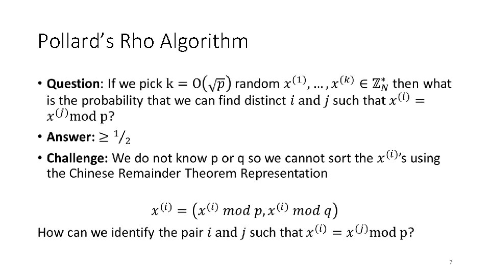 Pollard’s Rho Algorithm • 7 