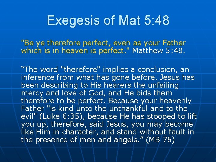 Exegesis of Mat 5: 48 "Be ye therefore perfect, even as your Father which