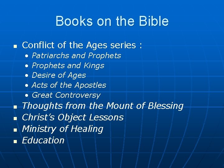 Books on the Bible n Conflict of the Ages series : • • •