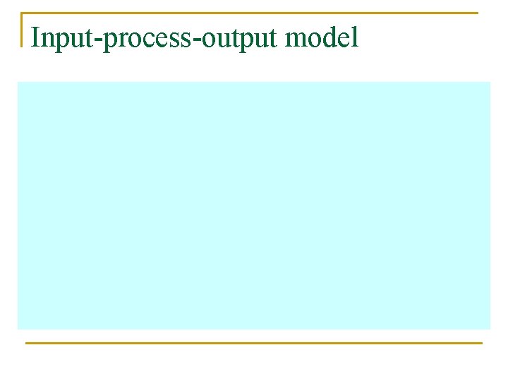 Input-process-output model 