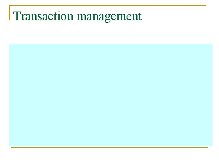 Transaction management 