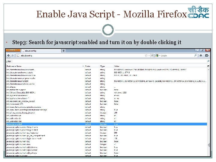 Enable Java Script - Mozilla Firefox • Step 3: Search for javascript: enabled and