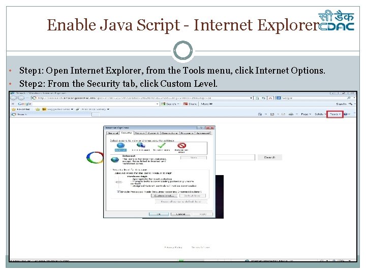 Enable Java Script - Internet Explorer • Step 1: Open Internet Explorer, from the