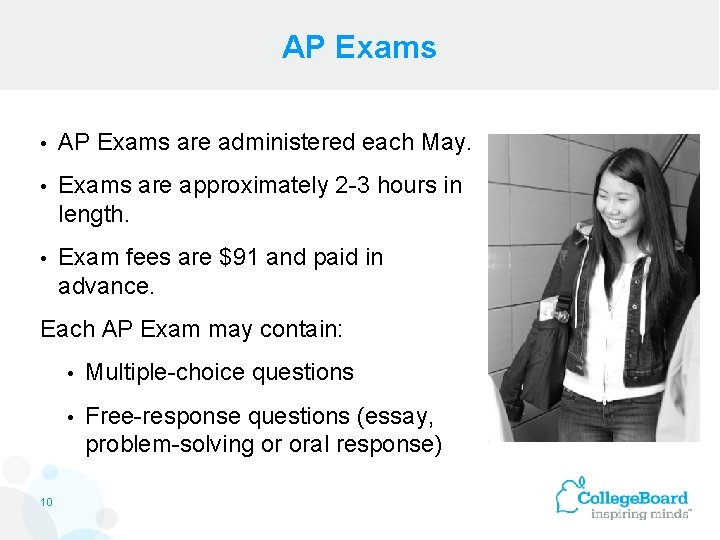 AP Exams • AP Exams are administered each May. • Exams are approximately 2