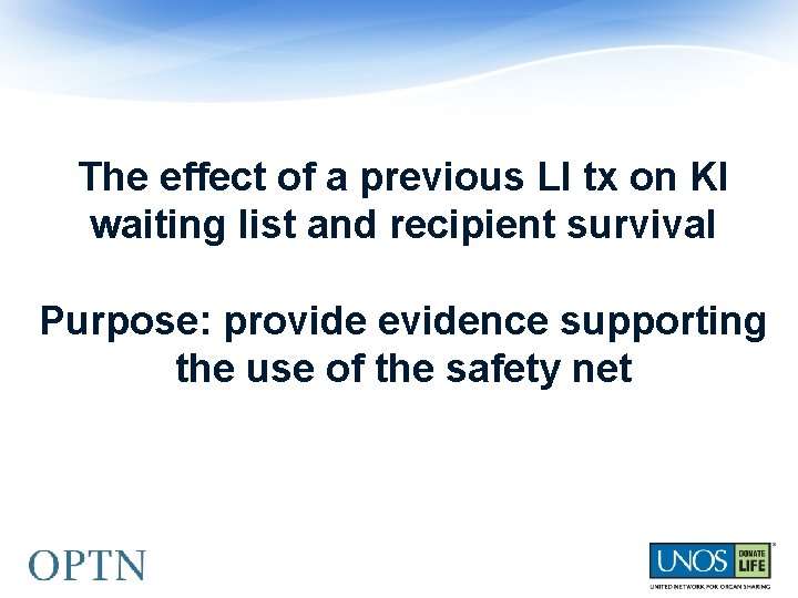 The effect of a previous LI tx on KI waiting list and recipient survival