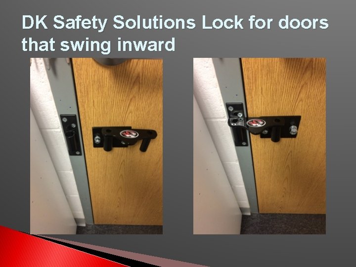 DK Safety Solutions Lock for doors that swing inward 