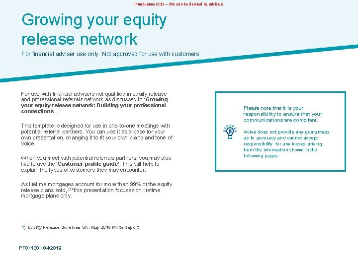 Introductory slide – this can be deleted by advisers Growing your equity release network