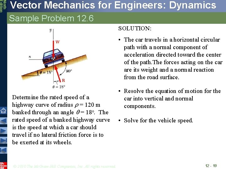 Ninth Edition Vector Mechanics for Engineers: Dynamics Sample Problem 12. 6 SOLUTION: • The