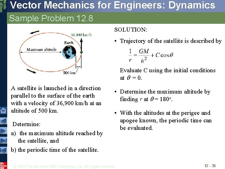 Ninth Edition Vector Mechanics for Engineers: Dynamics Sample Problem 12. 8 SOLUTION: • Trajectory
