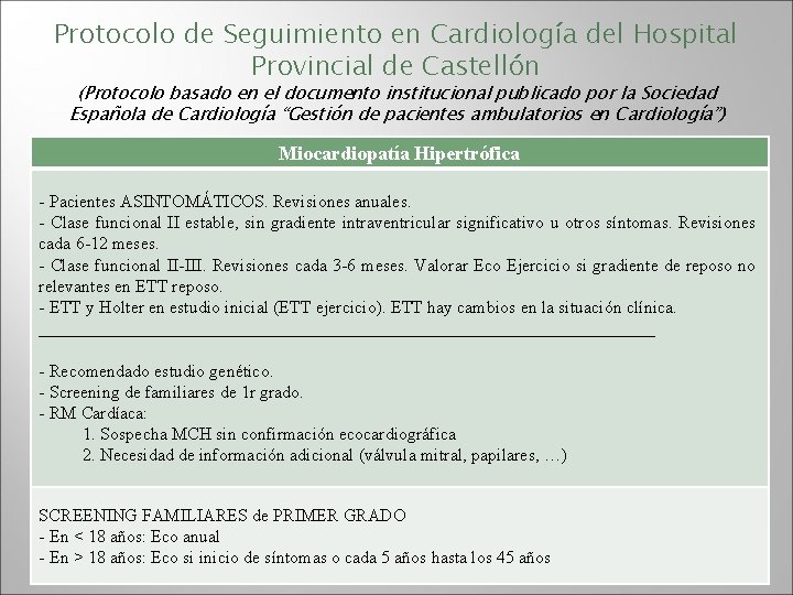 Protocolo de Seguimiento en Cardiología del Hospital Provincial de Castellón (Protocolo basado en el