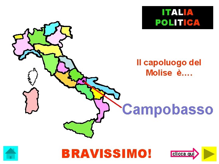 ITALIA POLITICA Il capoluogo del Molise è…. Campobasso BRAVISSIMO! clicca qui 