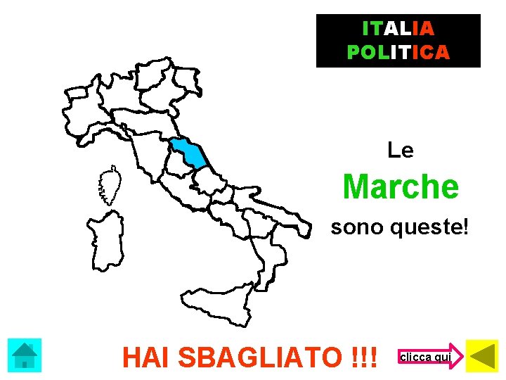 ITALIA POLITICA Le Marche sono queste! HAI SBAGLIATO !!! clicca qui 