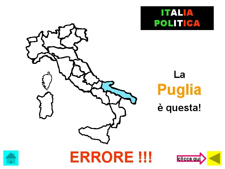 ITALIA POLITICA La Puglia è questa! ERRORE !!! clicca qui 