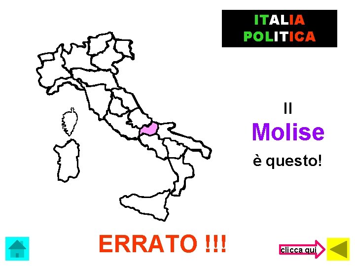 ITALIA POLITICA Il Molise è questo! ERRATO !!! clicca qui 