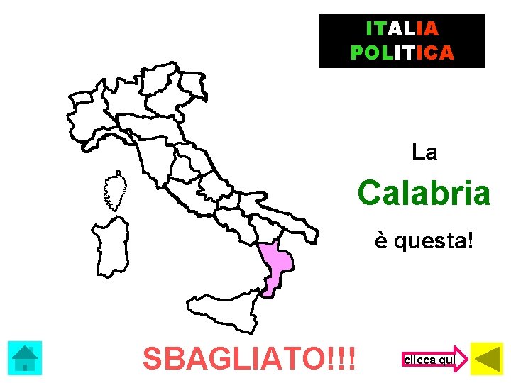 ITALIA POLITICA La Calabria è questa! SBAGLIATO!!! clicca qui 