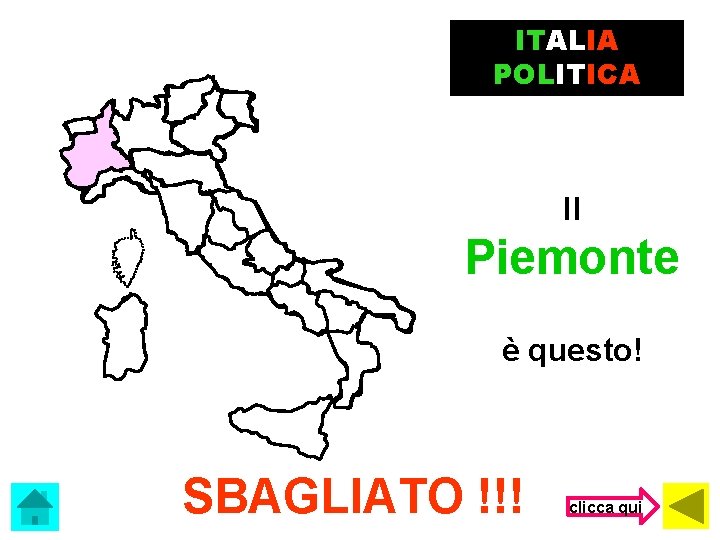 ITALIA POLITICA Il Piemonte è questo! SBAGLIATO !!! clicca qui 