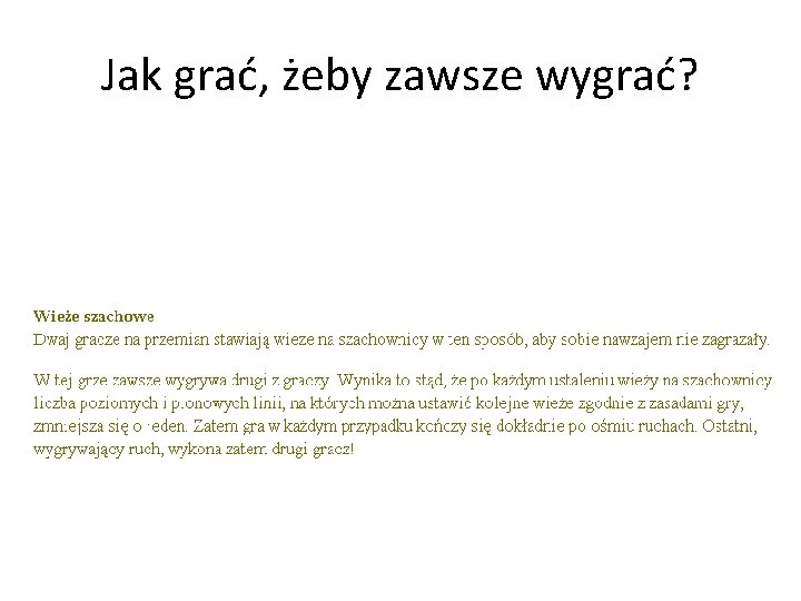 Jak grać, żeby zawsze wygrać? 