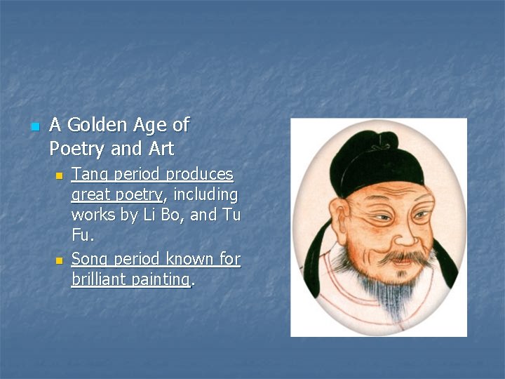 n A Golden Age of Poetry and Art n n Tang period produces great