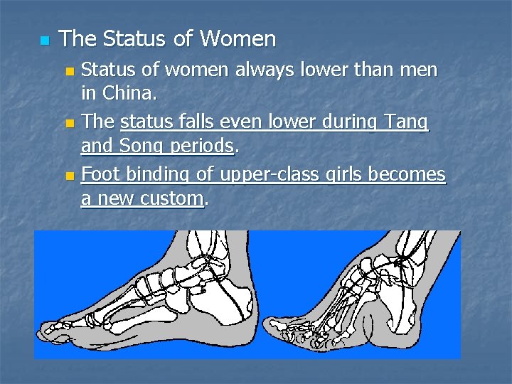 n The Status of Women Status of women always lower than men in China.