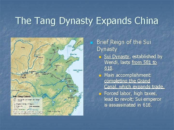The Tang Dynasty Expands China n Brief Reign of the Sui Dynasty n n