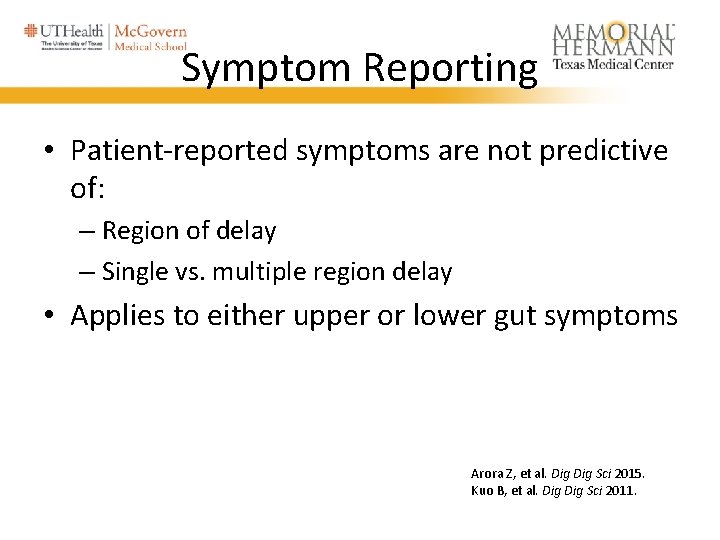 Symptom Reporting • Patient-reported symptoms are not predictive of: – Region of delay – Symptom Reporting • Patient-reported symptoms are not predictive of: – Region of delay –