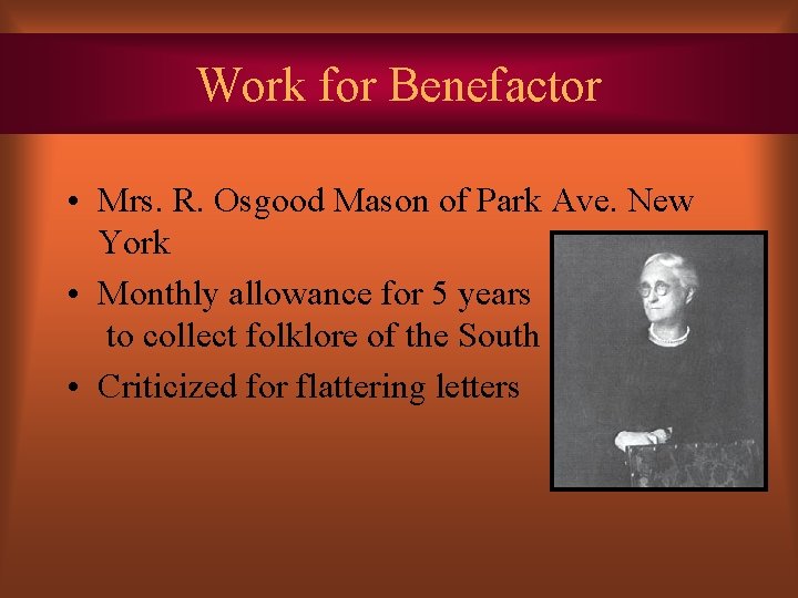 Work for Benefactor • Mrs. R. Osgood Mason of Park Ave. New York • Work for Benefactor • Mrs. R. Osgood Mason of Park Ave. New York •