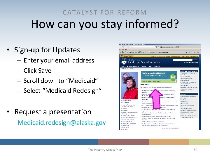 CATALYST FOR REFORM How can you stay informed? • Sign-up for Updates – –