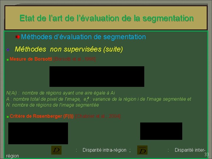 Etat de l’art de l’évaluation de la segmentation Méthodes d’évaluation de segmentation Méthodes non