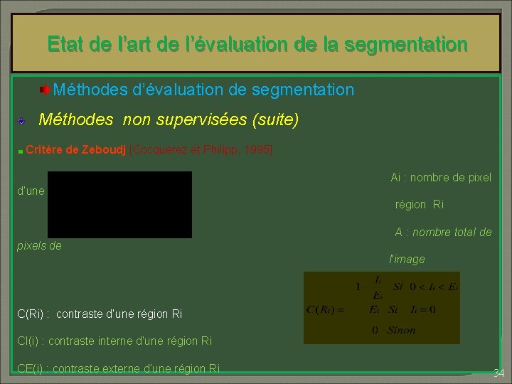 Etat de l’art de l’évaluation de la segmentation Méthodes d’évaluation de segmentation Méthodes non