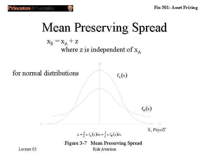 Fin 501: Asset Pricing Mean Preserving Spread x. B = x. A + z