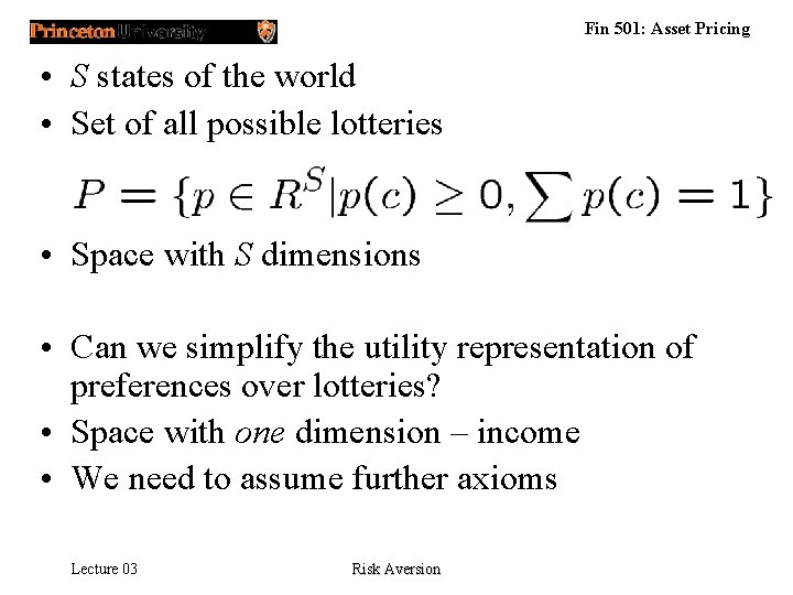 Fin 501: Asset Pricing • S states of the world • Set of all