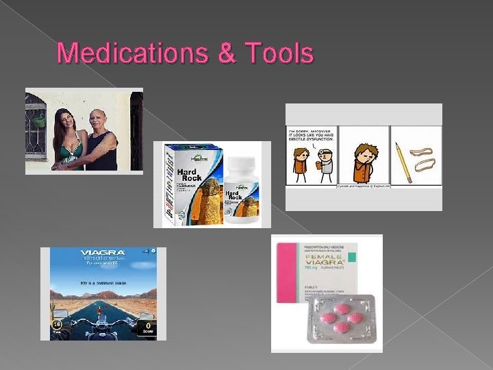 Medications & Tools 