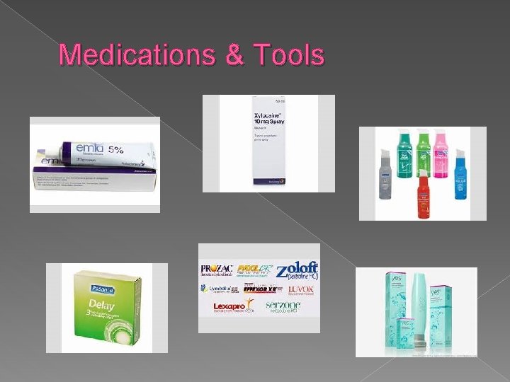 Medications & Tools 