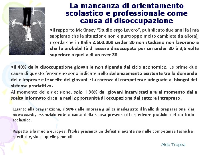 La mancanza di orientamento scolastico e professionale come causa di disoccupazione • Il rapporto