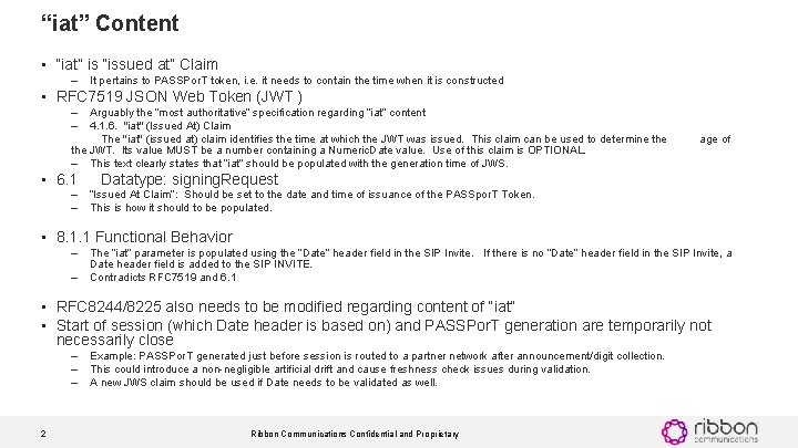 “iat” Content • “iat” is “issued at” Claim – It pertains to PASSPor. T “iat” Content • “iat” is “issued at” Claim – It pertains to PASSPor. T