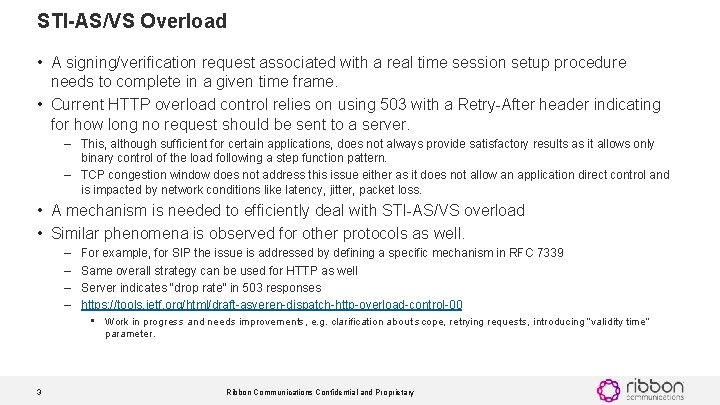 STI-AS/VS Overload • A signing/verification request associated with a real time session setup procedure STI-AS/VS Overload • A signing/verification request associated with a real time session setup procedure