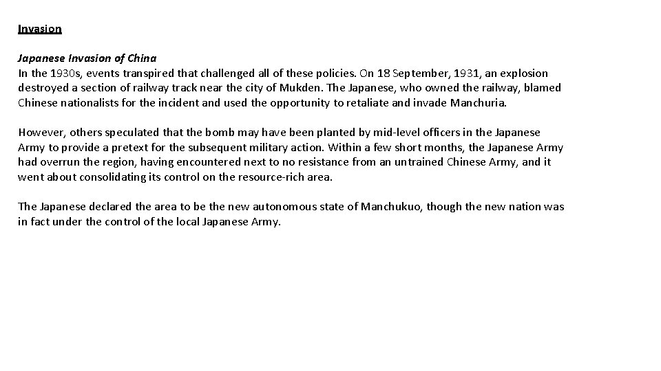 Invasion Japanese Invasion of China In the 1930 s, events transpired that challenged all