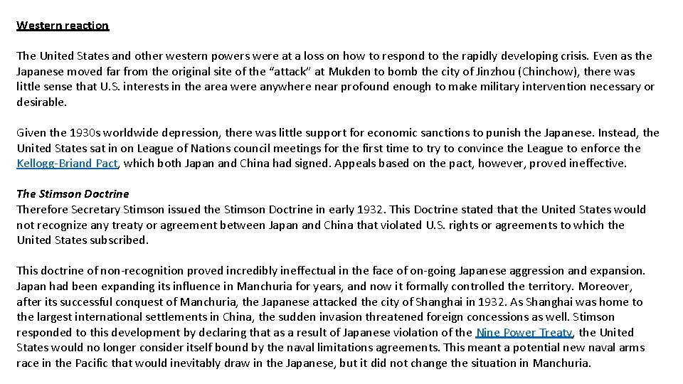Western reaction The United States and other western powers were at a loss on