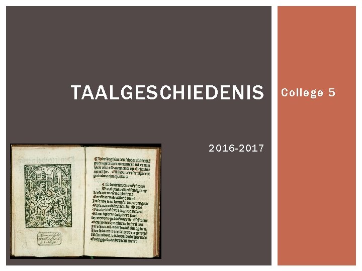 TAALGESCHIEDENIS 2016 -2017 College 5 